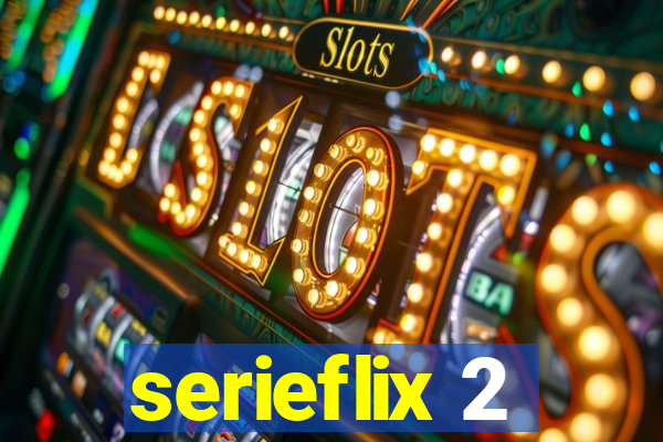 serieflix 2